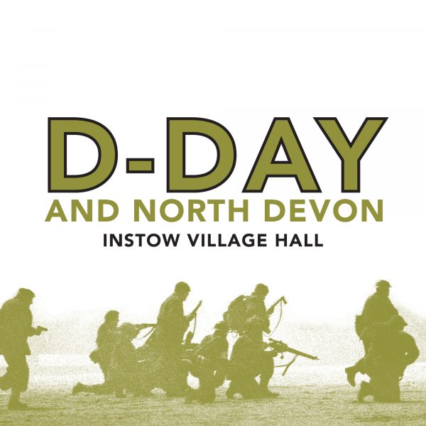 July 19th: D Day & North Devon talk & supper